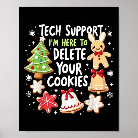 Weihnachts-Tech sagte, ich bin hier, um dein Cooki Poster (Vorne)