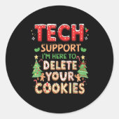 Weihnachts-Tech sagte, ich bin hier, um dein Cooki Runder Aufkleber (Vorderseite)