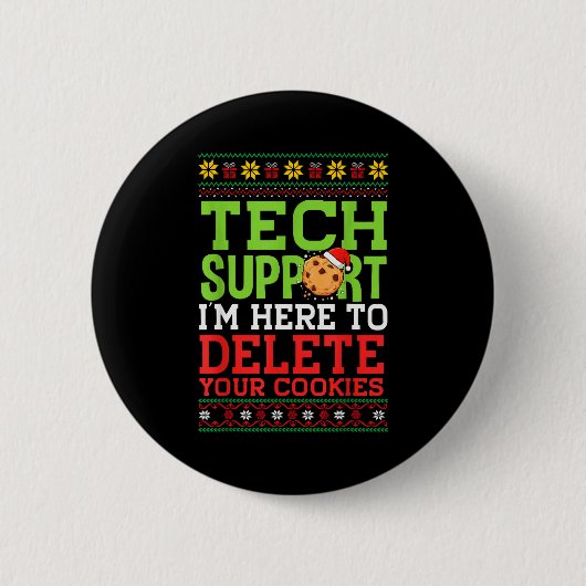 Weihnachts-Tech-Support hier, um Cookies hässlich Button (Vorderseite)