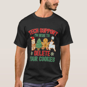 Weihnachts-Tech-Unterstützung hier, um Cookies zu  T-Shirt