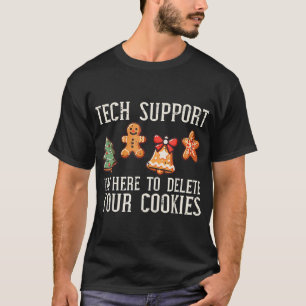 Weihnachts-Tech-Unterstützung hier, um Cookies zu T-Shirt