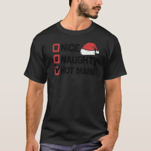 Weihnachts-Weihnachtsliste für heiße Mama T-Shirt