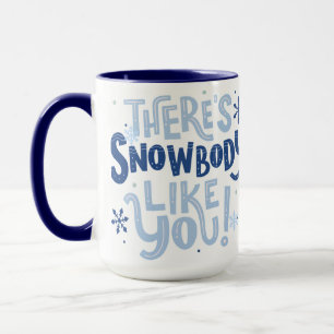 Weihnachts-Zitat-Tasse - Es gibt Schneekörper wie  Tasse