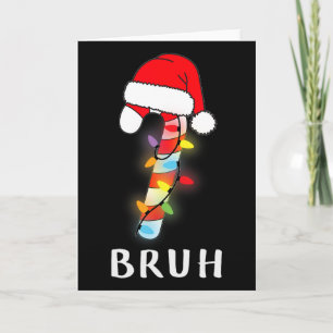 Weihnachts-Zuckerhut-Crew Bruh Karte