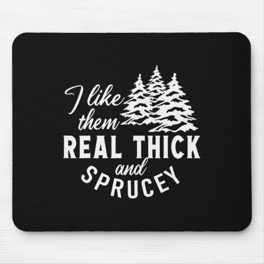 Weihnachtsbaum gefällt mir sehr dick und sprucey mousepad (Vorne)