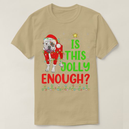 Weihnachtsbaum ist dieser Jolly genug American Bul T-Shirt (Design vorne)