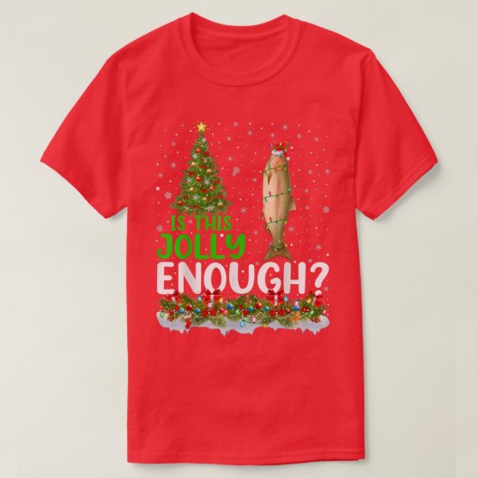 Weihnachtsbaum ist dieses Jolly genug Lachs Fisch  T-Shirt (Design vorne)