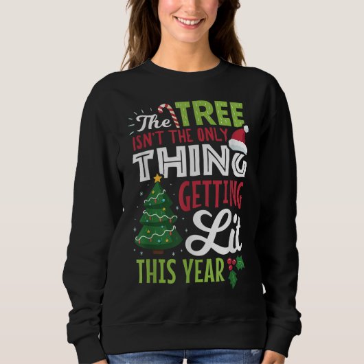 Weihnachtsbaum nicht nur etwas wird sonnig sweatshirt (Vorderseite)