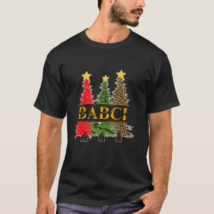 Weihnachtsbäume Babci Atemberaubende Dekoration Xm T-Shirt