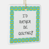 Weihnachtsbaumschmuck für Quilter-Quilting-Zitat Keramikornament (Rechts)