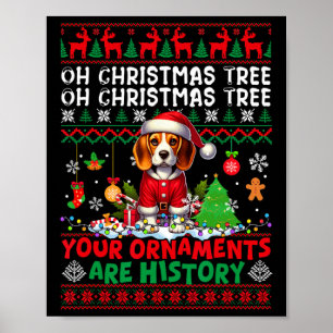Weihnachtsbaumschmuck ist Geschichte Sweater Santa Poster