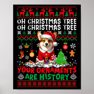 Weihnachtsbaumschmuck ist Geschichte Sweater Santa Poster