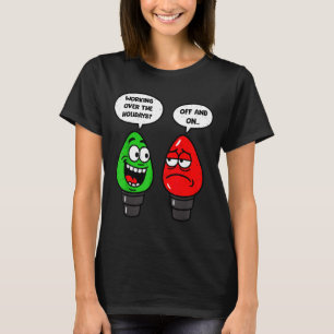 Weihnachtsbeleuchtung Witz Glühbirne Funktioniert  T-Shirt