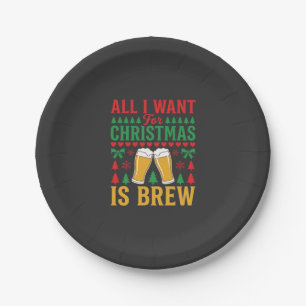 Weihnachtsbier, alles was ich will ist Bier Pappteller
