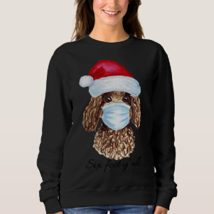 Weihnachtscovid Masked Poodle 6 Feet Y Alles Funny Sweatshirt