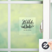 Weihnachtsdekorationen draußen ist es kalt fensteraufkleber (Zuhause)