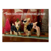 Weihnachtsdekorationen Gone Bad anpassbare Karte