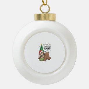 Weihnachtsfaultier Weck mich auf Feiertagsnickerch Keramik Kugel-Ornament