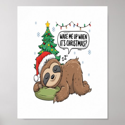 Weihnachtsfaultier Weck mich auf Feiertagsnickerch Poster (Vorne)