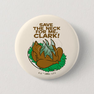 Weihnachtsfeiertag Rett den Neck für mich, Clar Button