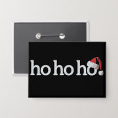 Weihnachtsfest Ho Ho Xmas Weihnachtsmannmütze Button (Vorderseite/Rückseite)
