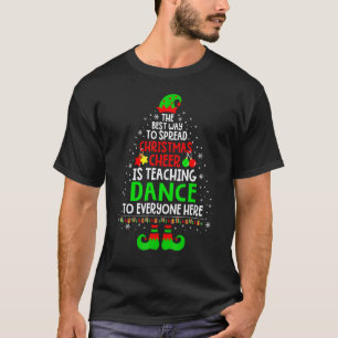 Weihnachtsfreude ist Tanzlehrer Weihnachtsmann Elf T-Shirt