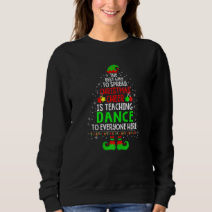Weihnachtsfreude ist Tanzunterricht Santa Elf Lehr Sweatshirt