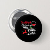 Weihnachtsgeschäft jetzt Wein später Button (Vorne & Hinten)
