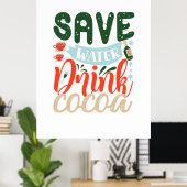 Weihnachtsgeschenk | Gerettet Trinkkakao Poster (Heimbüro)