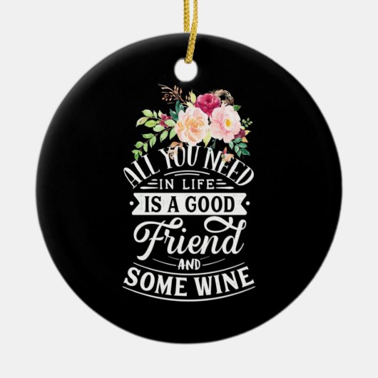 Weihnachtsgeschenk | Guter Freund und etwas Wein Keramik Ornament (Vorne)