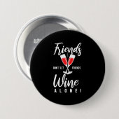 Weihnachtsgeschenk | Lass Freunde Wein nicht allei Button (Vorne & Hinten)