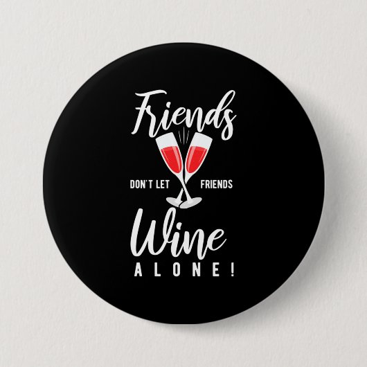 Weihnachtsgeschenk | Lass Freunde Wein nicht allei Button (Vorderseite)