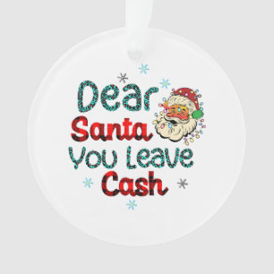 Weihnachtsgeschenk Lieber Weihnachtsmann Du Hinter Ornament