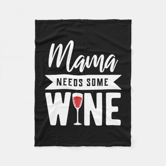 Weihnachtsgeschenk | Mama braucht etwas Wein Fleecedecke (Vorderseite)