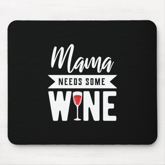 Weihnachtsgeschenk | Mama braucht etwas Wein Mousepad (Vorne)