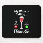 Weihnachtsgeschenk | Mein Wein ruft und ich muss g Mousepad (Vorne)