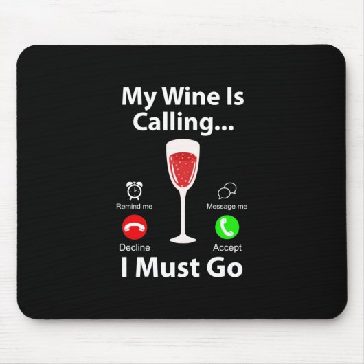 Weihnachtsgeschenk | Mein Wein ruft und ich muss g Mousepad (Vorne)