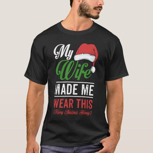 Weihnachtsgeschenk Meine Ehefrau hat mich das trag T-Shirt (Vorderseite)