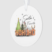 Weihnachtsgeschenk Santa Favorite Ho Ho Ho Ornament (Vorderseite)