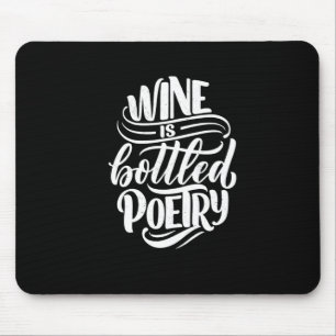 Weihnachtsgeschenk Wein ist abgefüllte Poesie Mousepad