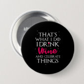 Weihnachtsgeschenk | Wein trinken und feiern Button (Vorne & Hinten)