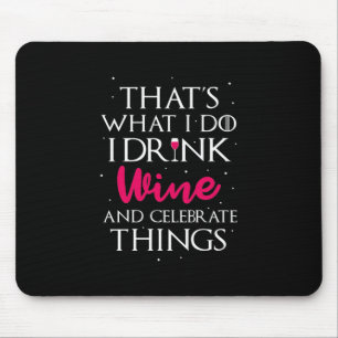 Weihnachtsgeschenk   Wein trinken und feiern Mousepad