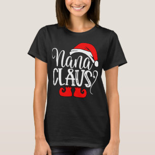 Weihnachtsgeschenke Funny Nanna Santa Nana Clau T-Shirt