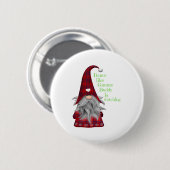 Weihnachtsgeschenke Ideen Gnome Buddy beobachtet T Button (Vorne & Hinten)