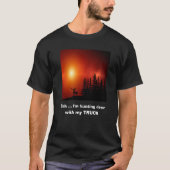 Weihnachtsgeschenke Ideen JAGEN MIT MEINEM LKW! C T-Shirt (Vorderseite)