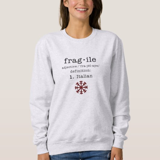 Weihnachtsgeschichten Fragile Sweatshirt (Vorderseite)
