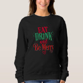 Weihnachtsgetränk Seien Sie froh Wein Mama Sweatshirt (Vorderseite)