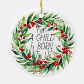 Weihnachtsgrün ''A Child'Weihnachtskranz Keramik Ornament (Hinten)