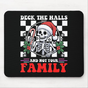 Weihnachtshumor Schmückt die Hallen, nicht eure Fa Mousepad