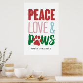 Weihnachtshund Puns Santa Dogs Peace Liebe und Paw Poster (Küche)